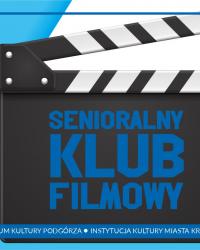 VI edycja projektu "Senioralny Klub Filmowy"